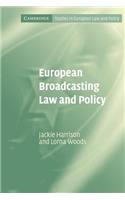 European Broadcasting Law and Policy