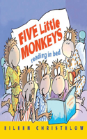 Five Little Monkeys Reading in Bed: (Five Little Monkeys Story)