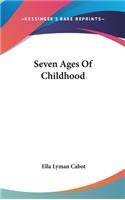 Seven Ages Of Childhood