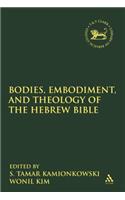 Bodies, Embodiment, and Theology of the Hebrew Bible