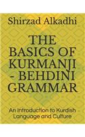 Basics of Kurmanji - Behdini Grammar: An Introduction to Kurdish Language and Culture