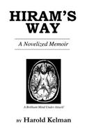 Hiram's Way: A Novelized Memoir(English)