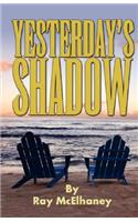 Yesterday's Shadow: (English)