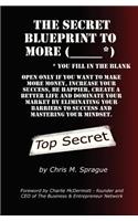 The Secret Blueprint to More (_____*)