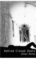 Behind CLosed Doors