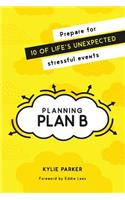 Planning Plan B