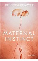 Maternal Instinct