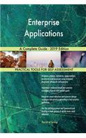 Enterprise Applications A Complete Guide - 2019 Edition
