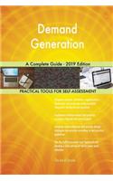 Demand Generation A Complete Guide - 2019 Edition