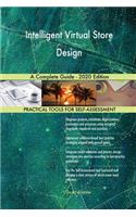 Intelligent Virtual Store Design A Complete Guide - 2020 Edition