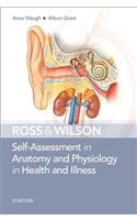 Ross & Wilson Self-Assessment in Anatomy and Physiology in Health and Illness