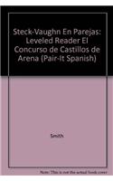 Steck-Vaughn En Parejas Emergent Stage 2: Individual Student Edition El Concurso de Castillos de Arena(Pair-It Spanish)