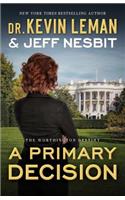Primary Decision