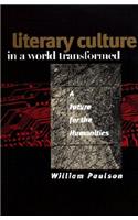 Literary Culture in a World Transformed