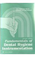 Fundamentals of Dental Hygiene Instrumentation
