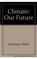 Climate Our Future