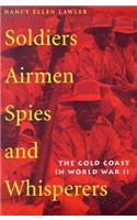 Soldiers, Airmen, Spies, and Whisperers