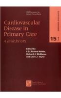 Cardiovascular Disease in Primary Care: A Guide for GPS