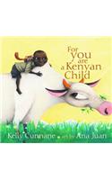 For You Are A Kenyan Child