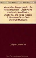 Mammalian Zoogeography of a Rocky Mountain-Great Plains Interface in New Mexico, Oklahoma, and Texas Volume 34