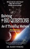 Solving the Big Questions As If Thinking Matters Third Edition