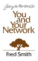You and Your Network: Getting the Most Out of Life