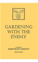 Gardening with the Enemy