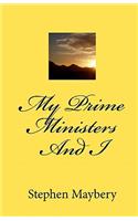 My Prime Ministers And I