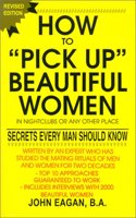 How to Pick Up Beautiful Women in Nightclubs or Any Other Place
