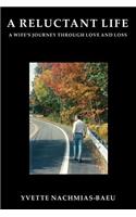 A Reluctant Life