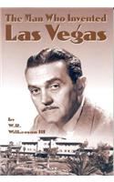 The Man Who Invented Las Vegas