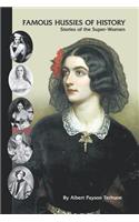 Famous Hussies of History: Stories of the Super-Women