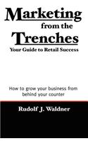 Marketing from the Trenches