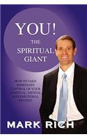 You! the Spiritual Giant