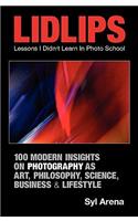 Lidlips Lessons I Didn't Learn in Photo School