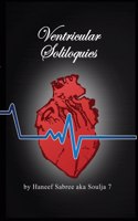 Ventricular Soliloquies - The Exclusive Edition