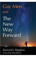 Gay Men and The New Way Forward