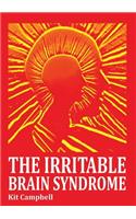 The Irritable Brain Syndrome