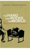 Hand That Rocks the World