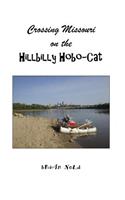 Crossing Missouri on the Hillbilly Hobo-Cat