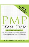 Pmp Exam Cram: Pass on the First Time Project Management Professional Exam