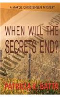 When Will the Secrets End?