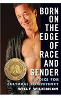 Born on the Edge of Race and Gender