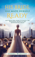 His Bride Has Made Herself Ready