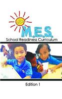 M.E.S. School Readiness Curriculum Edition 1