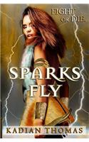 Sparks Fly