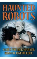 Haunted Robots