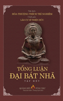 TỔng LuẬn ĐẠi Bát Nhã TẬp I