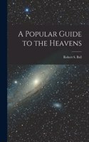 Popular Guide to the Heavens