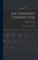 Joe Atkinson's Toronto Star